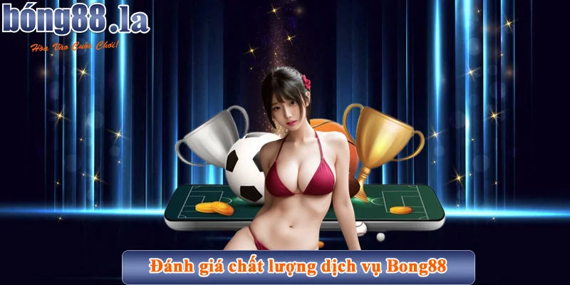 Bong88 agency ⭐️ Cập Nhật Link Vào Bong88 LA, Viva88 Mới Nhất 【9/2025】 38 Đánh giá chất lượng dịch vụ Bong88